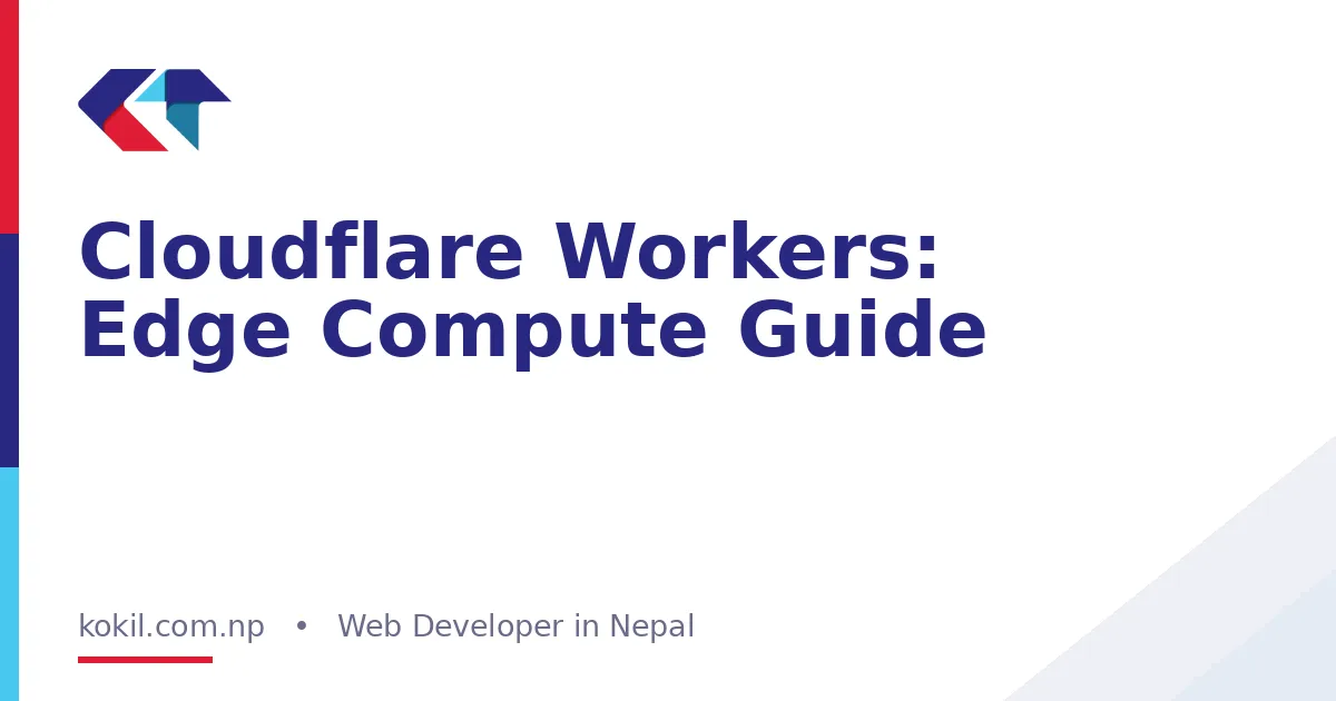 Cloudflare Workers: Edge Compute Guide