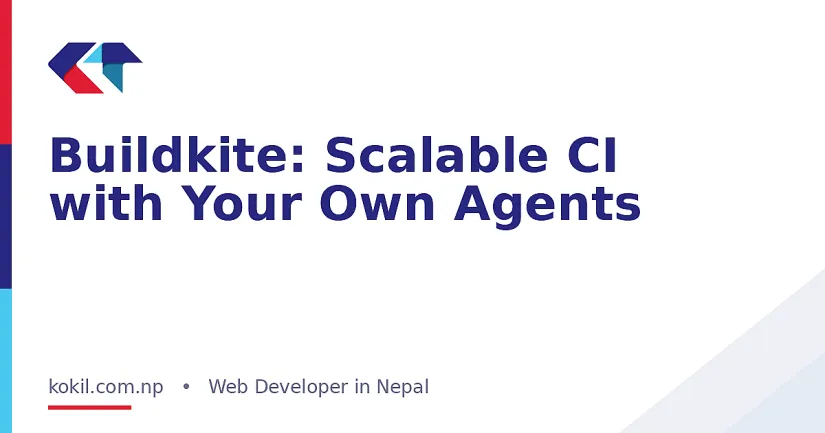 Buildkite: Scalable CI with Your Own Agents
