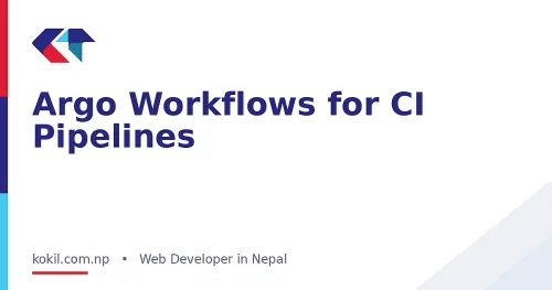 Argo Workflows for CI Pipelines