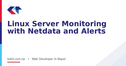Linux Server Monitoring with Netdata and Alerts