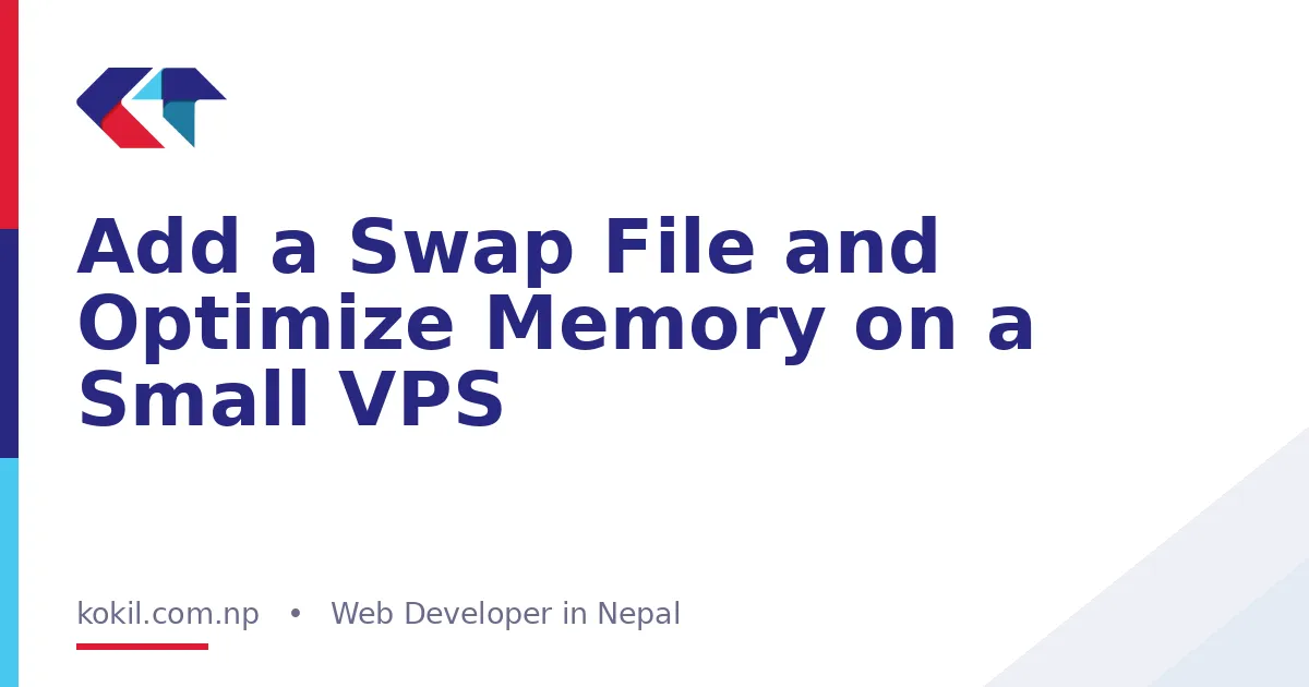 Add a Swap File and Optimize Memory on a Small VPS