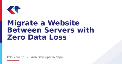 Migrate a Website Between Servers with Zero Data Loss