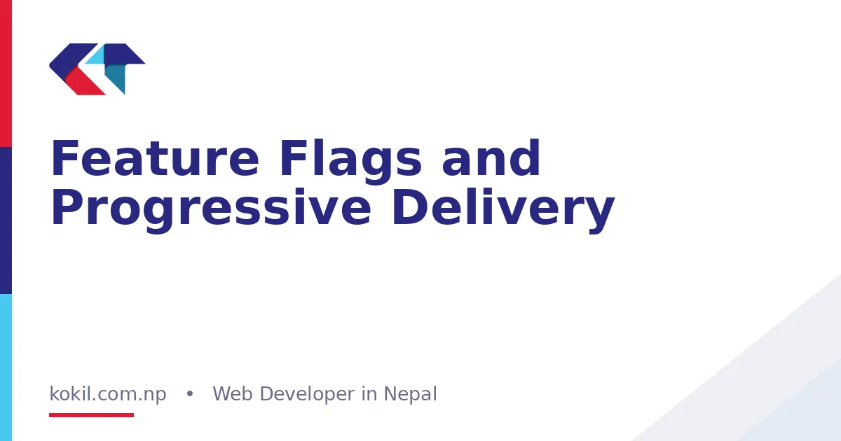 Feature Flags and Progressive Delivery