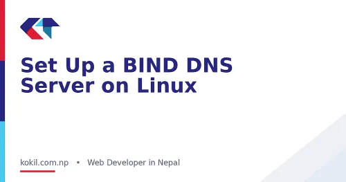 Set Up a BIND DNS Server on Linux