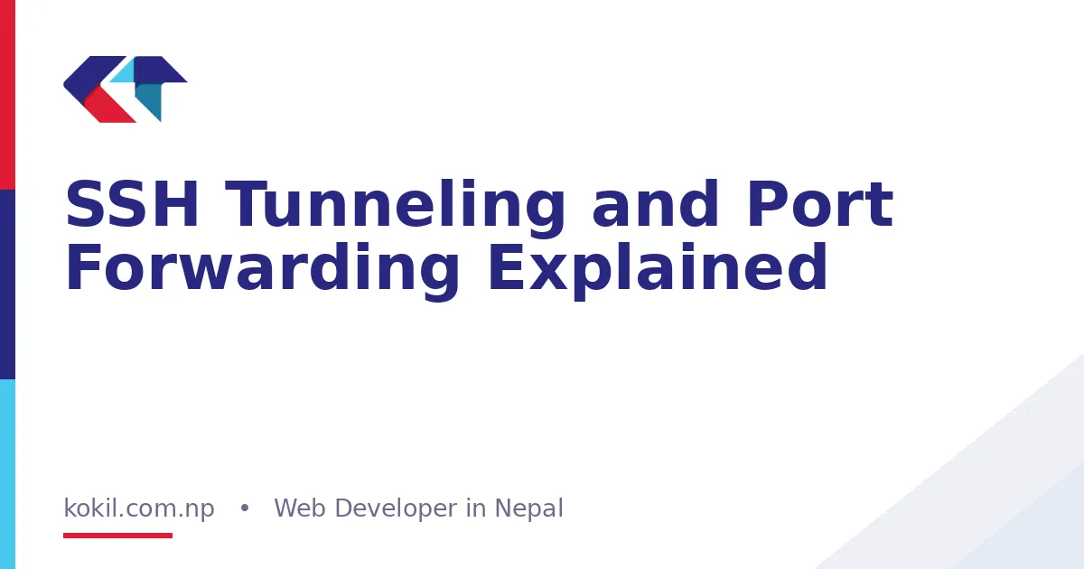 SSH Tunneling and Port Forwarding Explained