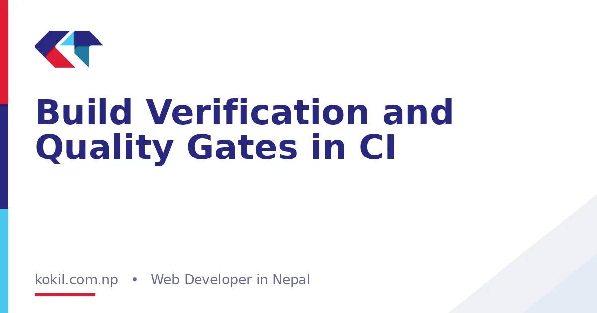 Build Verification and Quality Gates in CI