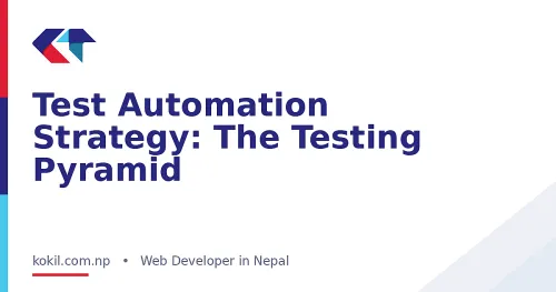 Test Automation Strategy: The Testing Pyramid