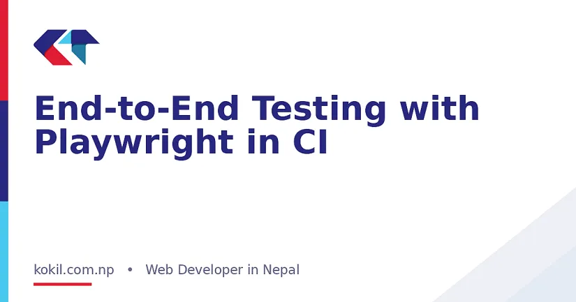 End-to-End Testing with Playwright in CI