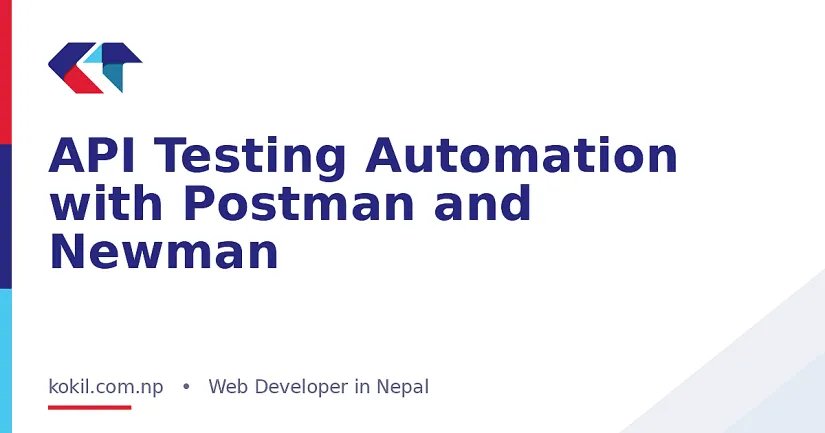 API Testing Automation with Postman and Newman