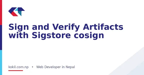 Sign and Verify Artifacts with Sigstore cosign