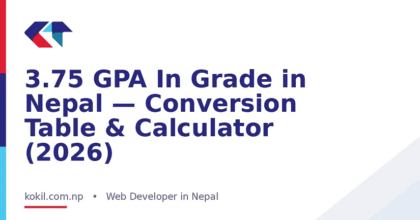 3.75 GPA In Grade in Nepal &mdash; Conversion Table & Calculator (2026)
