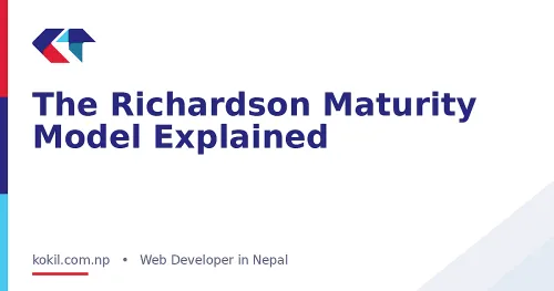 The Richardson Maturity Model Explained