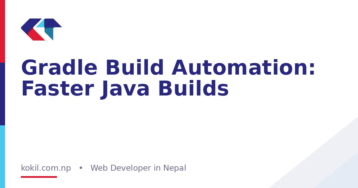 Gradle Build Automation: Faster Java Builds