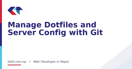 Manage Dotfiles and Server Config with Git