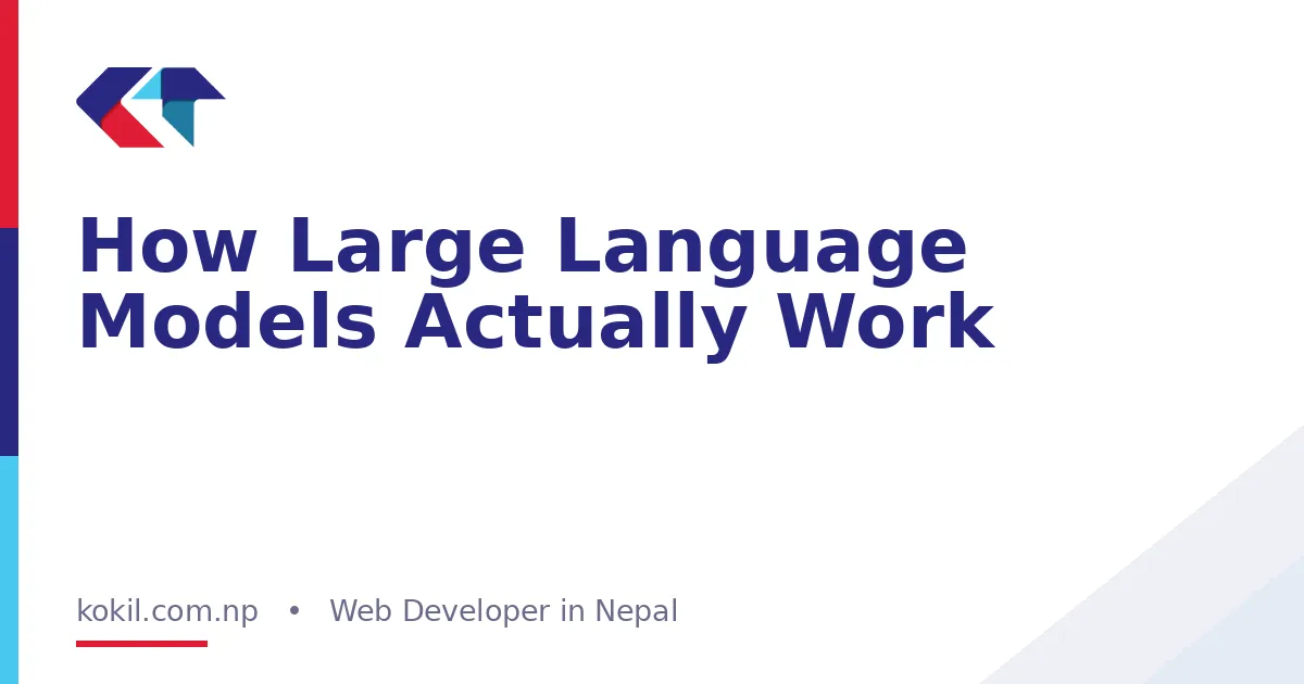 How Large Language Models Actually Work