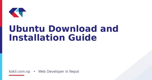 Ubuntu Download and Installation Guide