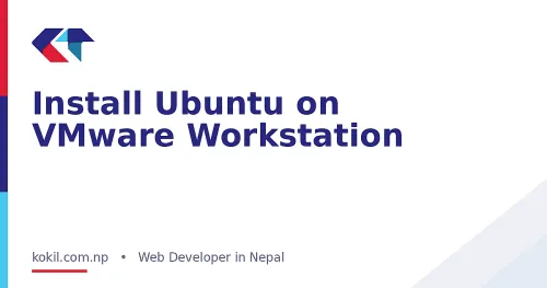 Install Ubuntu on VMware Workstation