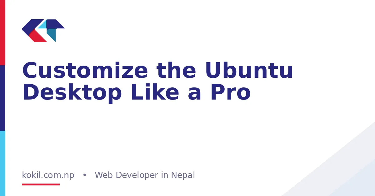 Customize the Ubuntu Desktop Like a Pro