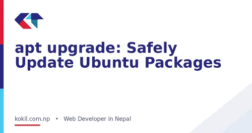 apt upgrade: Safely Update Ubuntu Packages