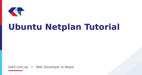 Ubuntu Netplan Tutorial