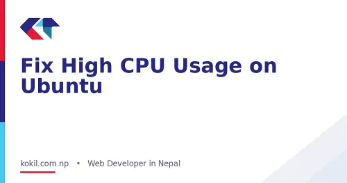 Fix High CPU Usage on Ubuntu