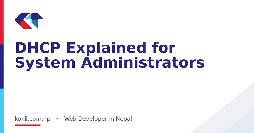 DHCP Explained for System Administrators