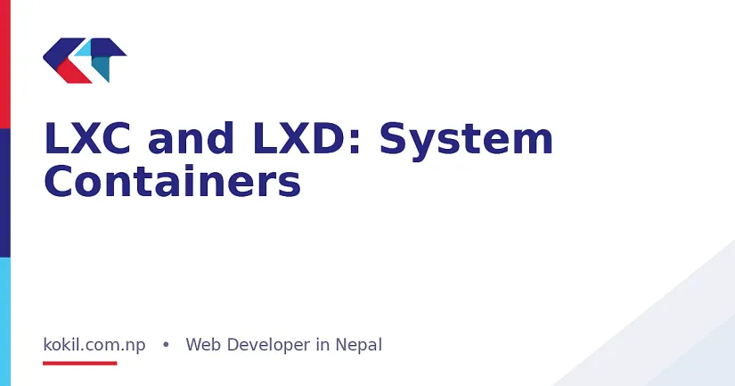 LXC and LXD: System Containers