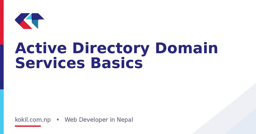 Active Directory Domain Services Basics