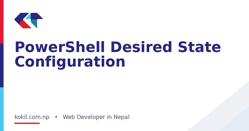 PowerShell Desired State Configuration