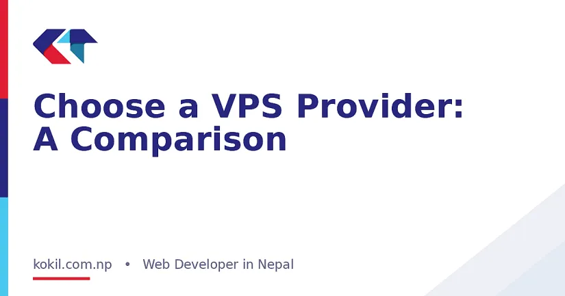 Choose a VPS Provider: A Comparison