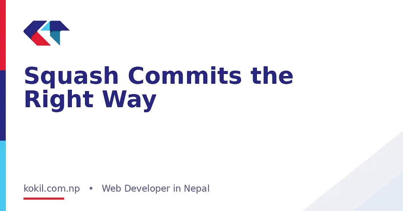 Squash Commits the Right Way