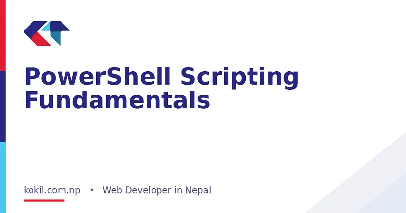 PowerShell Scripting Fundamentals