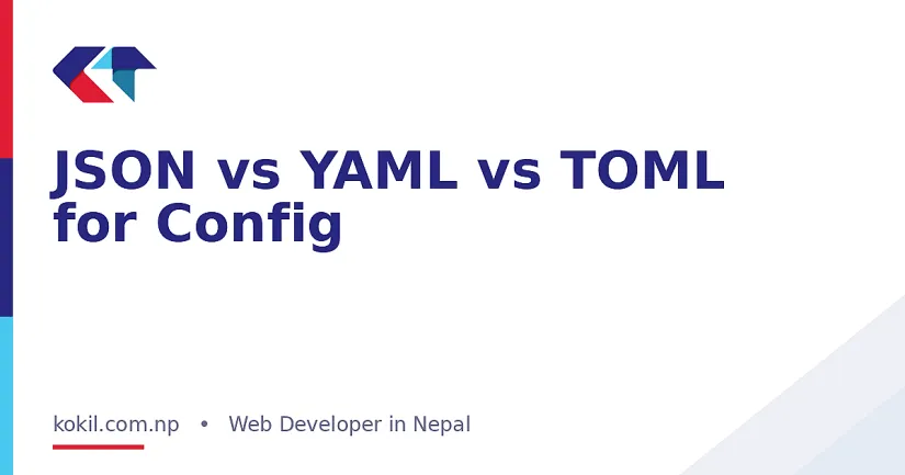JSON vs YAML vs TOML for Config
