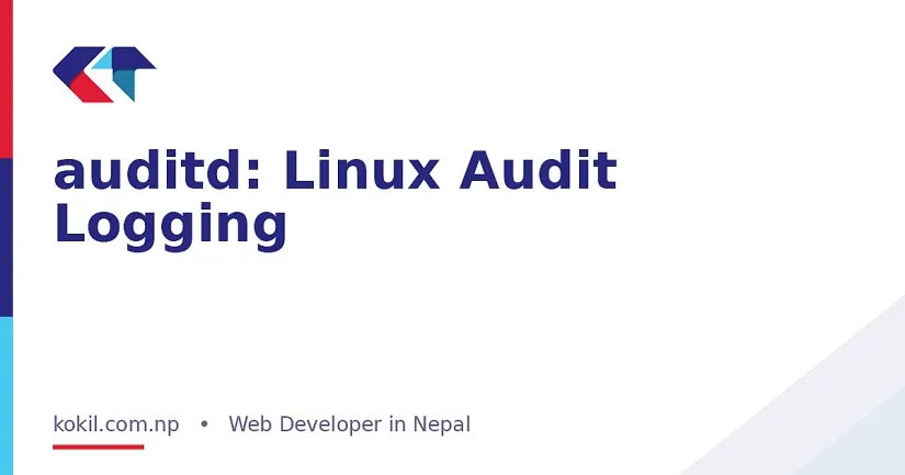 auditd: Linux Audit Logging