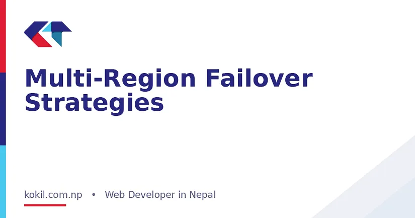 Multi-Region Failover Strategies