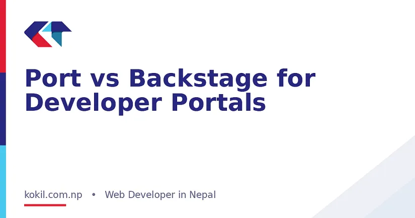 Port vs Backstage for Developer Portals