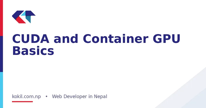CUDA and Container GPU Basics