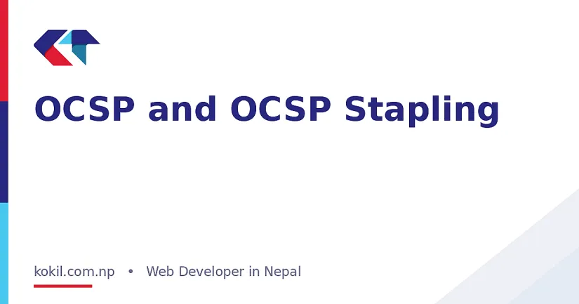 OCSP and OCSP Stapling
