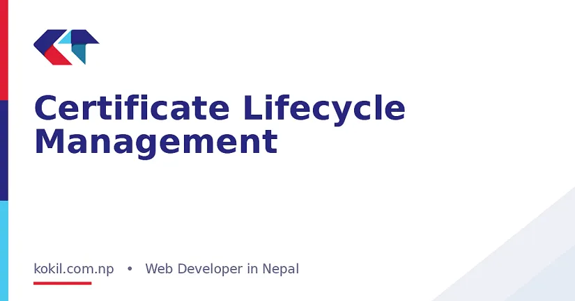 Certificate Lifecycle Management