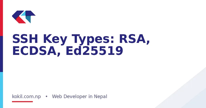 SSH Key Types: RSA, ECDSA, Ed25519