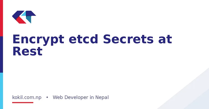 Encrypt etcd Secrets at Rest