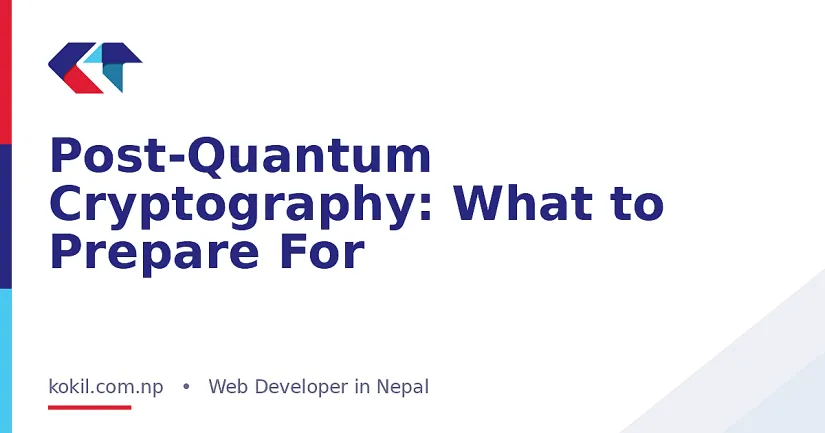 Post-Quantum Cryptography: What to Prepare For