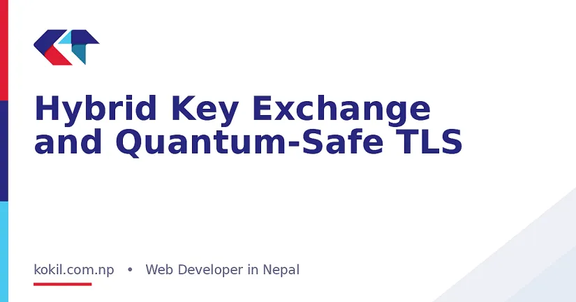 Hybrid Key Exchange and Quantum-Safe TLS