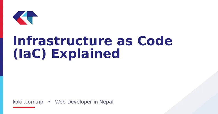 Infrastructure as Code (IaC) Explained