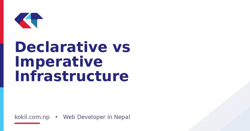 Declarative vs Imperative Infrastructure