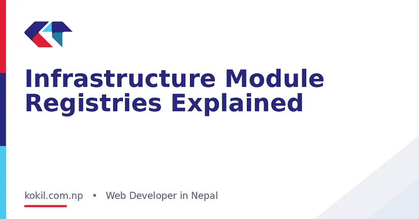 Infrastructure Module Registries Explained