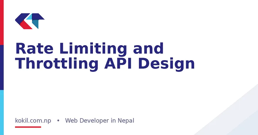Rate Limiting and Throttling API Design