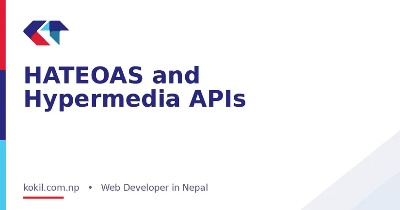 HATEOAS and Hypermedia APIs