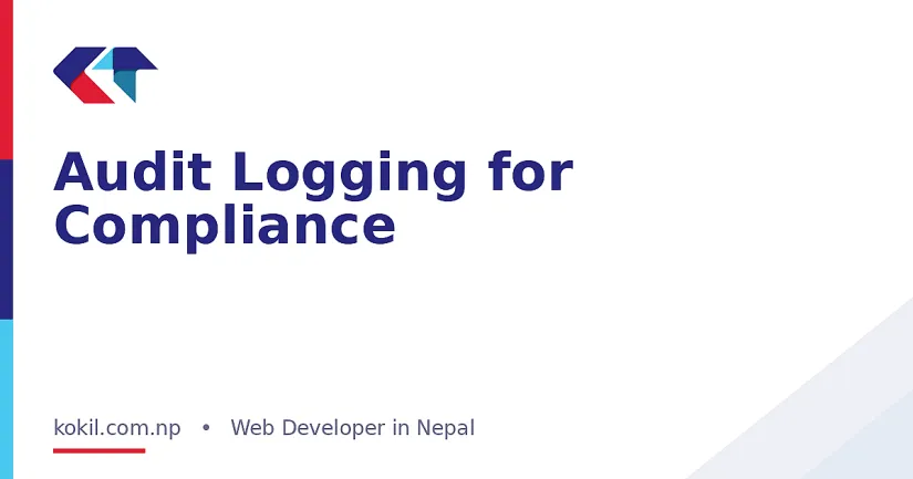 Audit Logging for Compliance
