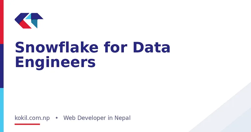 Snowflake for Data Engineers